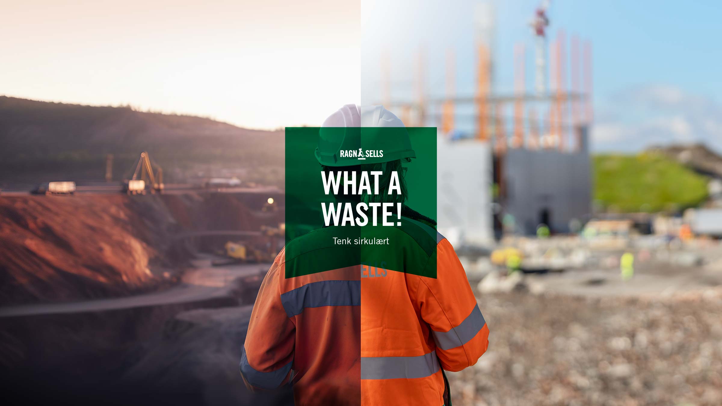 Ragn-Sells sin nye kampanje «What a waste!» har som mål å endre synet på avfall